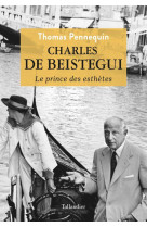 Charles de beistegui : le prince des esthetes