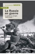 La russie en guerre t.1 : la patrie en danger, 1941-1942