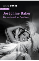 Josephine baker : du music-hall au pantheon