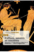 Culture, savoirs et societes dans l'antiquite t.2