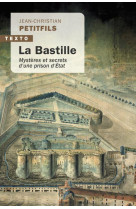 La bastille : mysteres et secrets d'une prison d'état