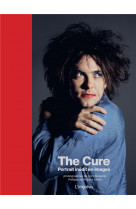 The cure : portrait inedit en images