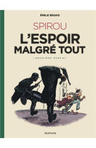 Le spirou d'emile bravo tome 3 : spirou, l'espoir malgre tout deuxieme partie