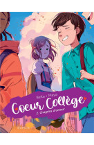 Coeur college tome 2 : chagrins d'amour