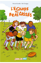 L'equipe des bras casses