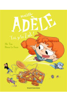 Mortelle adele tome 18 : toi, je te zut !