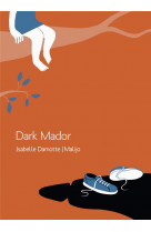 Dark mador