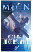 Wild cards tome 3 : jokers wild