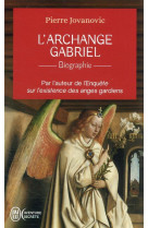 L'archange gabriel : biographie