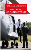 Macron le disrupteur