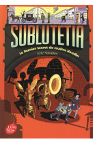 Sublutetia - tome 2 - le dernier secret de maitre houdin