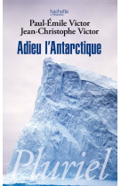 Adieu l'antarctique