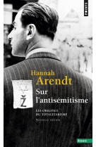 Sur l'antisemitisme, tome 1 (t1) - les origines du totalitarisme