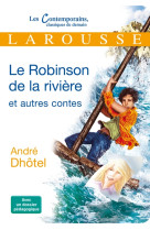 Le robinson de la riviere et autres contes