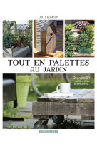 Tout en palettes au jardin