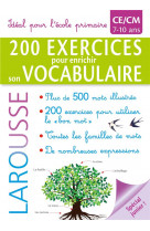 200 exercices pour enrichir son vocabulaire  -  ce/cm