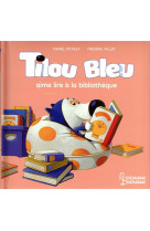 Tilou bleu aime lire a la biliotheque