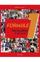 Formule 1 : tous les pilotes de 1950 a nos jours
