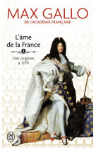 L'ame de la france tome 1  -  des origines a 1799