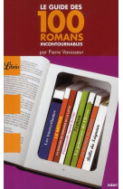Le guide des100 romans incontournables