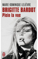 Brigitte bardot, plein la vue
