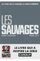 Les sauvages tome 3 et tome 4