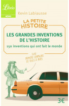 La petite histoire : les grandes inventions de l'histoire