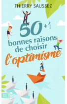 50 + 1 bonnes raisons de choisir l'optimisme