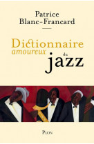 Dictionnaire amoureux : du jazz