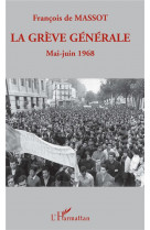 La greve generale  -  mai-juin 1968