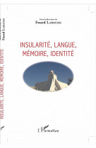 Insularite, langue, memoire, identite