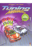 Tuning maniacs - tome 01