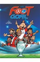Foot goal t.3  -  la coupe des champions