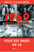 1969, annee fatidique