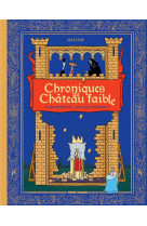 Chroniques du chateau faible tome 1