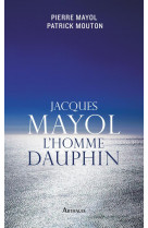 Jacques mayol, l'homme dauphin