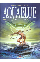 Aquablue tome 1 : nao