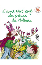 L'ami vert cerf du prince de motordu