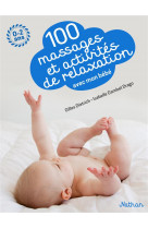 100 massages et activites de relaxation avec mon bebe