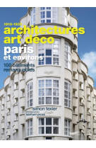 Architectures art deco paris et environs : 100 batiments remarquables