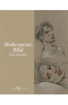 Shakespeare bilal : une rencontre