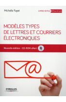 Modeles types de lettres et courriers electroniques - avec cd-rom.