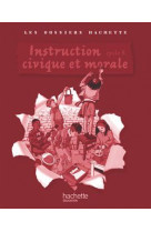 Les dossiers hachette instruction civique et morale cycle 3 - guide + photofiches - ed 2009