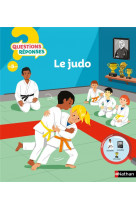 Questions reponses 5+ : le judo