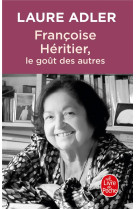 Francoise heritier, le gout des autres