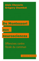 De montessori aux neurosciences : offensives contre l'ecole du commun