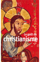 Le gout du christianisme