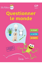Les cahiers istra - questionner le monde : cp  -  cahier de l'eleve (edition 2017)