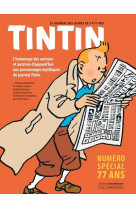 Le journal tintin :  numero special 77 ans
