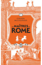 Les maitres de rome tome 1 : les maitres de rome : l'amour et le pouvoir  -  les lauriers de marius  -  la revanche de sylla